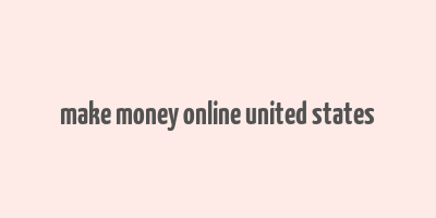 make money online united states