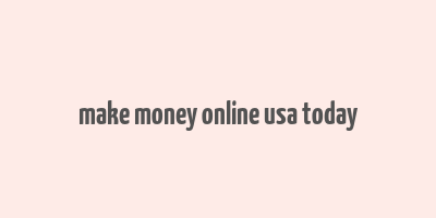 make money online usa today