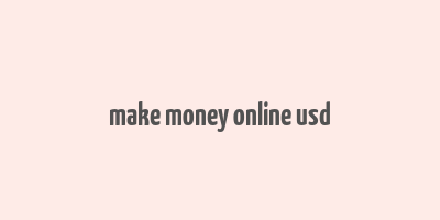 make money online usd