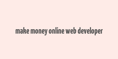 make money online web developer