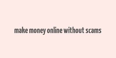 make money online without scams