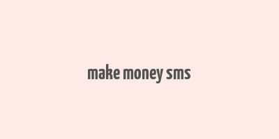 make money sms