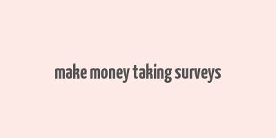 make money taking surveys