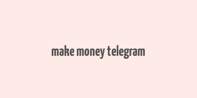 make money telegram