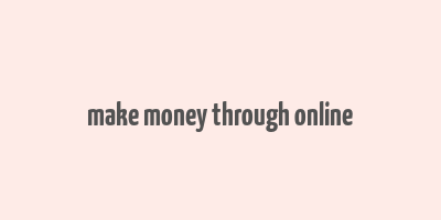 make money through online