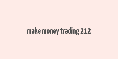 make money trading 212