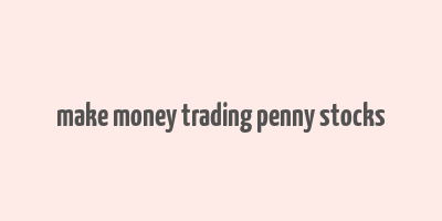 make money trading penny stocks