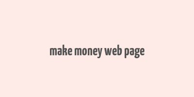 make money web page