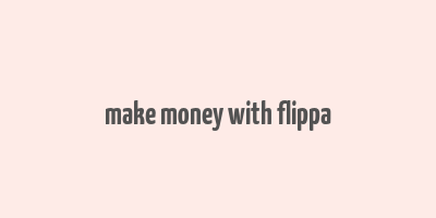 make money with flippa