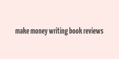 make money writing book reviews