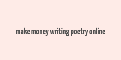 make money writing poetry online