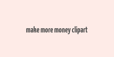 make more money clipart