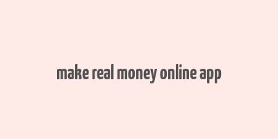 make real money online app