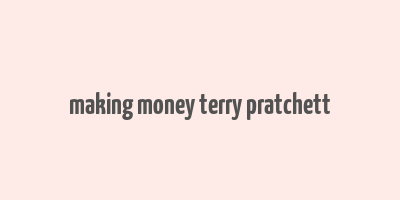 making money terry pratchett