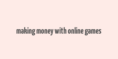 making money with online games