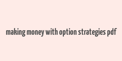 making money with option strategies pdf