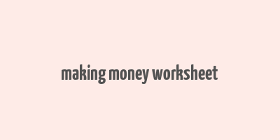 making money worksheet