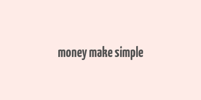 money make simple