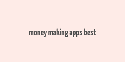 money making apps best