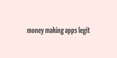 money making apps legit