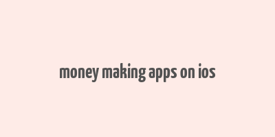 money making apps on ios