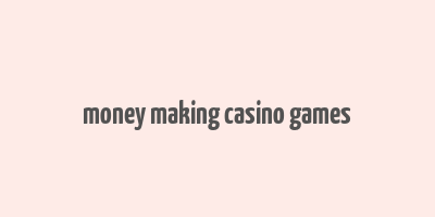 money making casino games