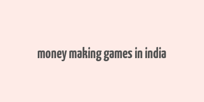 money making games in india