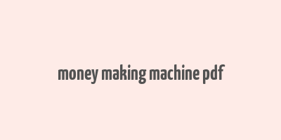 money making machine pdf