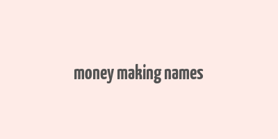 money making names