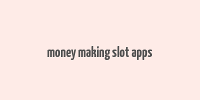 money making slot apps