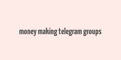 money making telegram groups