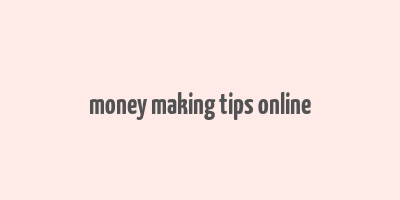 money making tips online