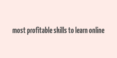 most profitable skills to learn online