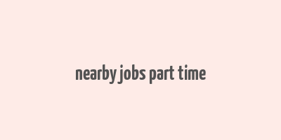 nearby jobs part time