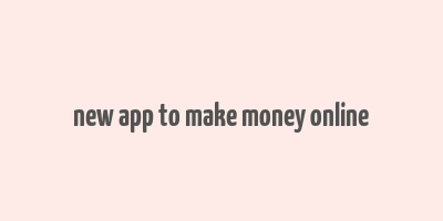 new app to make money online