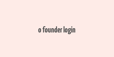 o founder login