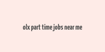 olx part time jobs near me