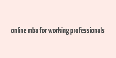 online mba for working professionals