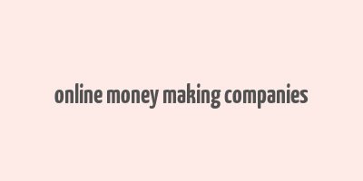 online money making companies