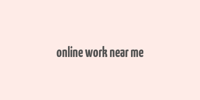 online work near me