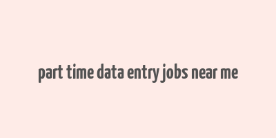 part time data entry jobs near me