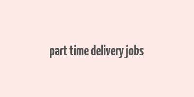 part time delivery jobs