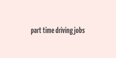 part time driving jobs