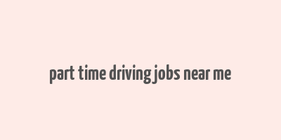 part time driving jobs near me