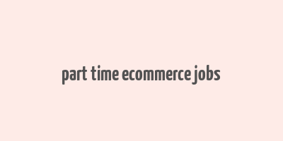 part time ecommerce jobs