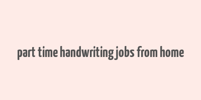 part time handwriting jobs from home