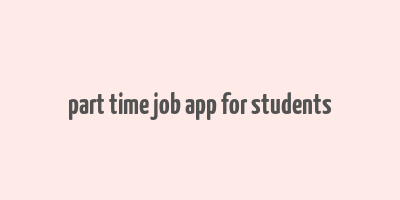 part time job app for students