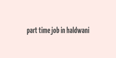 part time job in haldwani