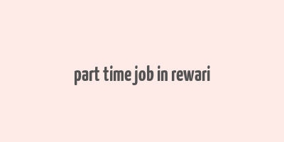 part time job in rewari