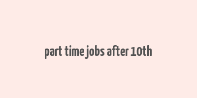 part time jobs after 10th